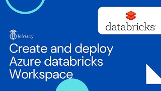 Create and deploy Azure databricks Workspace