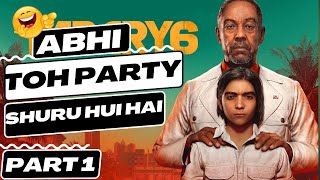 ( HINDI ) Far Cry 6 - Abhi Toh Party Shuru Hui Hai | Hindi | Gameplay | Part 1