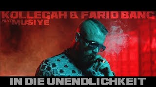 Kollegah & Farid Bang Ft. Musiye - In Die Unendlichkeit