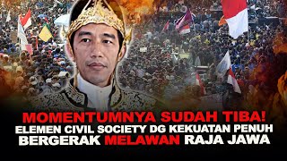 MOMENTUMNYA SUDAH TIBA! ELEMEN CIVIL SOCIETY DG KEKUATAN PENUH BERGERAK MELAWAN RAJA JAWA