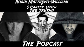 Robin Matthews Williams, The Truth, The Podcast