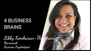 The 4 business brains | Dr. Libby Kemkaran-Thompson