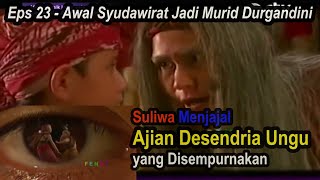 Awal Syudawirat Menjadi Murid Durgandini || Alur Cerita Angling Dharma || Eps 23