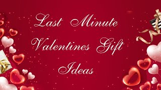 5 Simple DIY Valentine's Gift Ideas | Last Minute Gift Options For Your Love