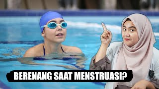 BEGINI JADINYA BERENANG SAAT MENSTRUASI - DOKTER WSP