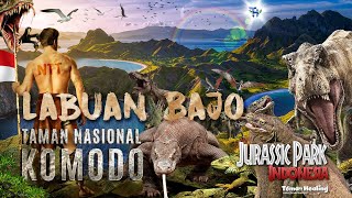 Labuan Bajo Gerbang Surga Jurassic Park Indonesia!