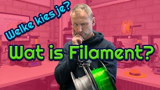 3D Printpraat 2 | Wat is Filament en welke kies je?