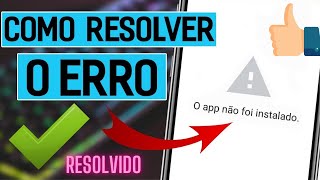 ANDROID NÃO DEIXA INSTALAR APLICATIVO APK NO SEU CELULAR - RESOLVA AGORA O APP NÃO FOI INSTALADO