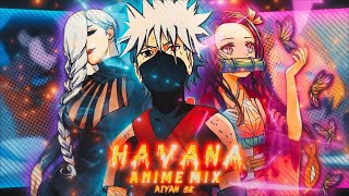 「Havana ✨」5K Open Collab 🎉 - Anime Mix「AMV/EDIT」#aiyanoc1