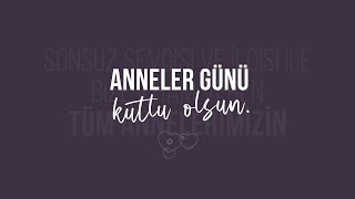 Anneler Günü Kutlu Olsun | Kiğılı