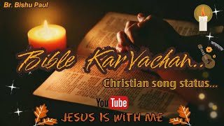 Bible Kar Vachan_Jesus song status.@sertanejotockets status.....