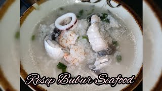 Resep Bubur Seafood || enak, mudah dansederhana