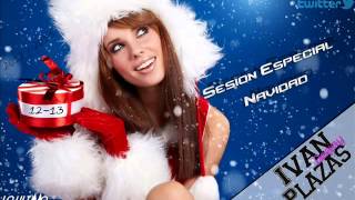 05. Sesion Especial Navidad 2012-2013  (IvanPlazas Dj)