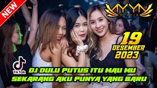 " DJ DULU PUTUS ITU MAU MU AKU SEKARANG PUNYA YANG BARU " DJ AYYA 19 DESEMBER 2023 || VIRAL TIKTOK