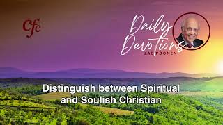 August 26 | Daily Devotion | Distinguish between Spiritual and Soulish Christian | Zac Poonen