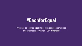 WesTrac celebrates equal roles with equal opportunities #EachforEqual #IWD2020