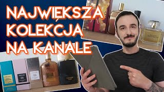 NAJWIĘKSZA KOLEKCJA PERFUM NA KANALE / OGROMNA KOLEKCJA PERFUM / PERFUMOWE KOLEKCJE