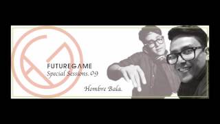 Hombre Bala @ Future Game Special Sessions.