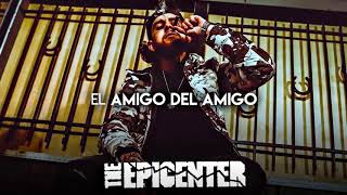 Herencia De Patrones  - El Amigo Del Amigo [Epicenter] Corridos 2020