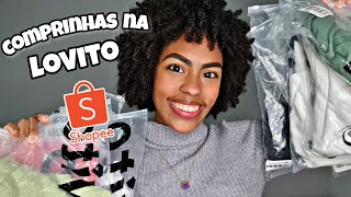 COMPREI NA LOVITO MAIS UMA VEZ!! 😍 COMPRINHAS NA SHOPEE BARATINHAS 🤑🥰 CUPOM: LOVILUASA