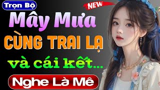 Nghe bao phê: Một Đêm Mây Mưa Cùng Trai Lạ - Kể chuyện thầm kín đêm khuya nghe cực đã #mcthuymai