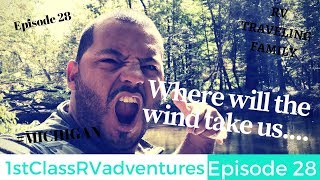 Where Will The Wind Take Us...Episode 28 | Full Time RV Living