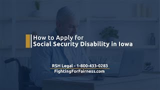 How to Apply for Social Security Disability in Iowa