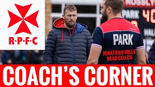 ROSSLYN PARK HEAD COACH JONATHAN MILLS | COACH’S CORNER | 31ST JANUARY 2020