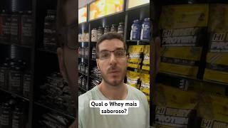 QUAL O WHEY MAIS GOSTOSO? #shorts