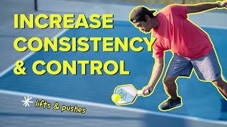 Need To Increase Consistency & Control? TRY THIS | Lifts & Pushes | Pickleball Will