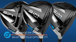 TaylorMade SIM Drivers [What are your options???]