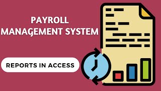 How to Make Payroll Management System Part-27 | Reports in Access