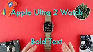 How To Change Bold Text On the Apple Ultra 2 Watch || Apple Ultra 2 Watch