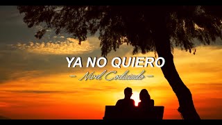 Ya No Quiero - Nivel Codiciado [LETRA]