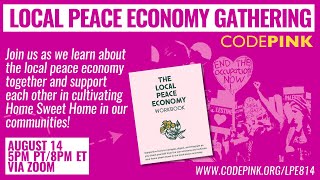 Local Peace Economy Gathering August 14th: Out of our Heads, Into our Bodies