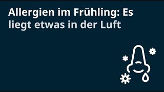 Allergien im Frühling: Es liegt etwas in der Luft!