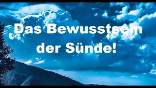 Kurzpredigt: Das Bewusstsein der Sünde!