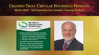 Creating Truly Circular Household Products | Martin Wolf - 7th Generation