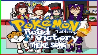 The Road to Victory! | [POKEMON TABLETOP THEME SONG]