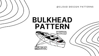 Bulkhead pattern - Cloud Design Patterns