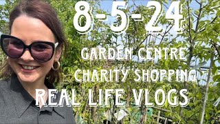 Real life vlogs garden centre & charity shop 🏬 8 May 2024