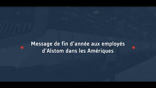 Alstom dans les Amériques - Vidéo de fin d'année - 2022