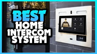 ✅ Best Home Intercom Systems Of 2022 [Buying Guide]