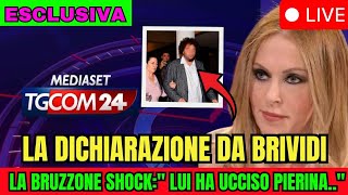 🔺️CASO PIERINA: LA DICHIARAZIONE DA BRIVIDI DI POCO FA.. LA BRUZZONE SHOCK:" LUI HA UCCISO..."