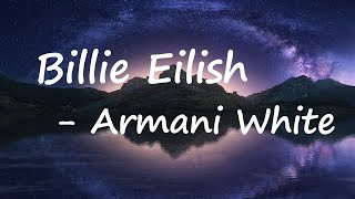 Armani White - BILLIE EILISH. Lyrics