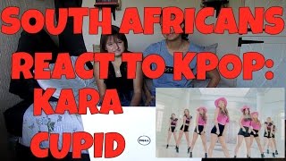 SOUTH AFRICANS REACT TO KPOP (non-kpop fan): KARA - CUPID