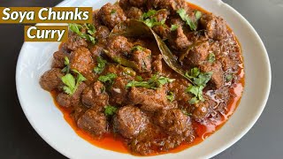 Masala Soya chunks Curry | The tastiest Soya Chunks Curry