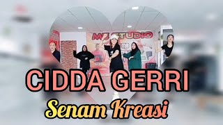 CIDDA GERRI II SENAM KREASI II CHOREO ZIN DEVI