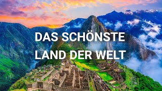 PERÚ - Das Schönste Land der Welt