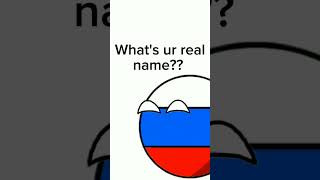 What's your name? I Countryball #countryball#memes#edits#funny#Countryball#animation#edit#funnys#pov